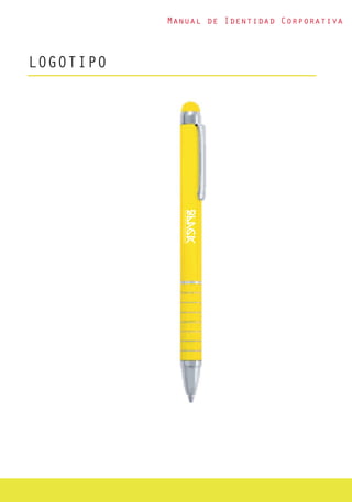 Manual de Identidad Corporativa
LOGOTIPO
 
