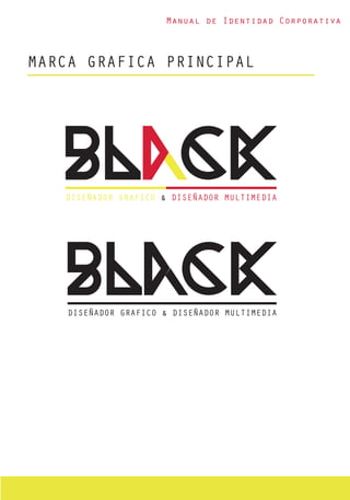 Manual de Identidad Corporativa
MARCA GRAFICA PRINCIPAL
 