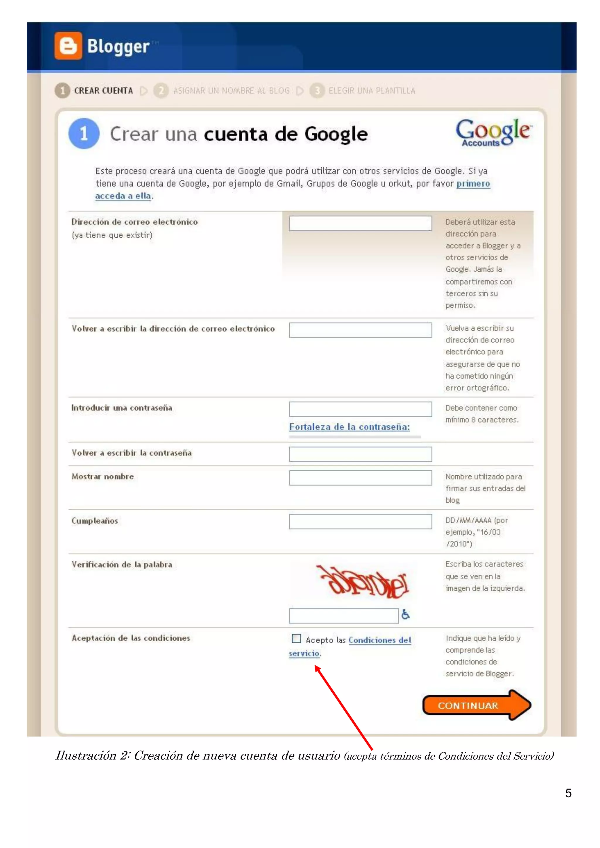 5
Ilustración 2: Creación de nueva cuenta de usuario (acepta términos de Condiciones del Servicio)
 