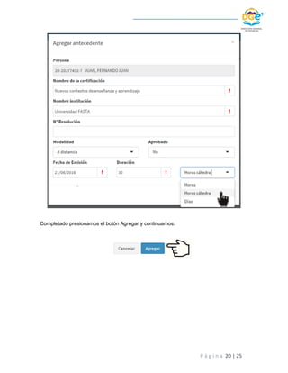 P á g i n a 20 | 25
Completado presionamos el botón Agregar y continuamos.
 