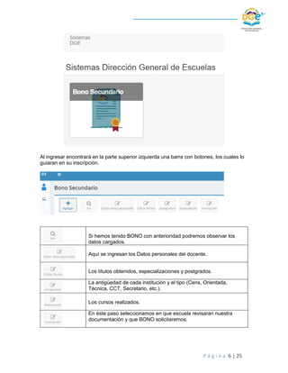 P á g i n a 6 | 25
Al ingresar encontrará en la parte superior izquierda una barra con botones, los cuales lo
guíaran en s...