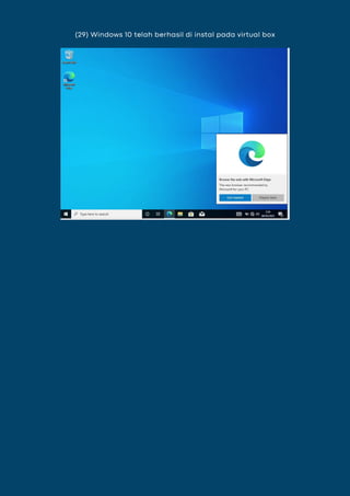 (29) Windows 10 telah berhasil di instal pada virtual box
 