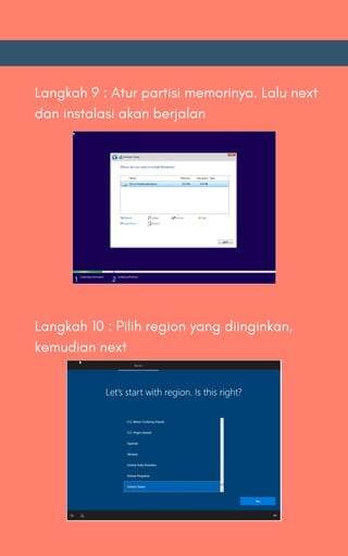 Langkah 9 : Atur partisi memorinya. Lalu next
dan instalasi akan berjalan
Langkah 10 : Pilih region yang diinginkan,
kemudian next
 