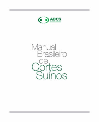 Manual brasileiro de cortes suinos