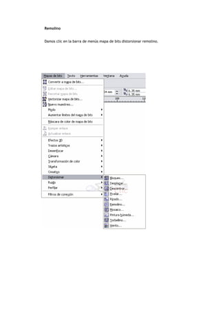 Remolino
Damos clic en la barra de menús mapa de bits distorsionar remolino.
 