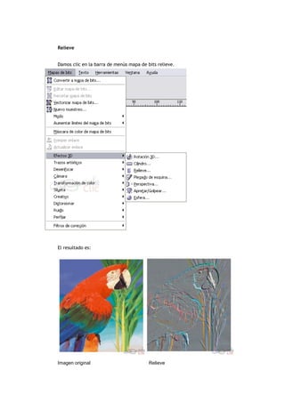 Relieve
Damos clic en la barra de menús mapa de bits relieve.
El resultado es:
Imagen original Relieve
 