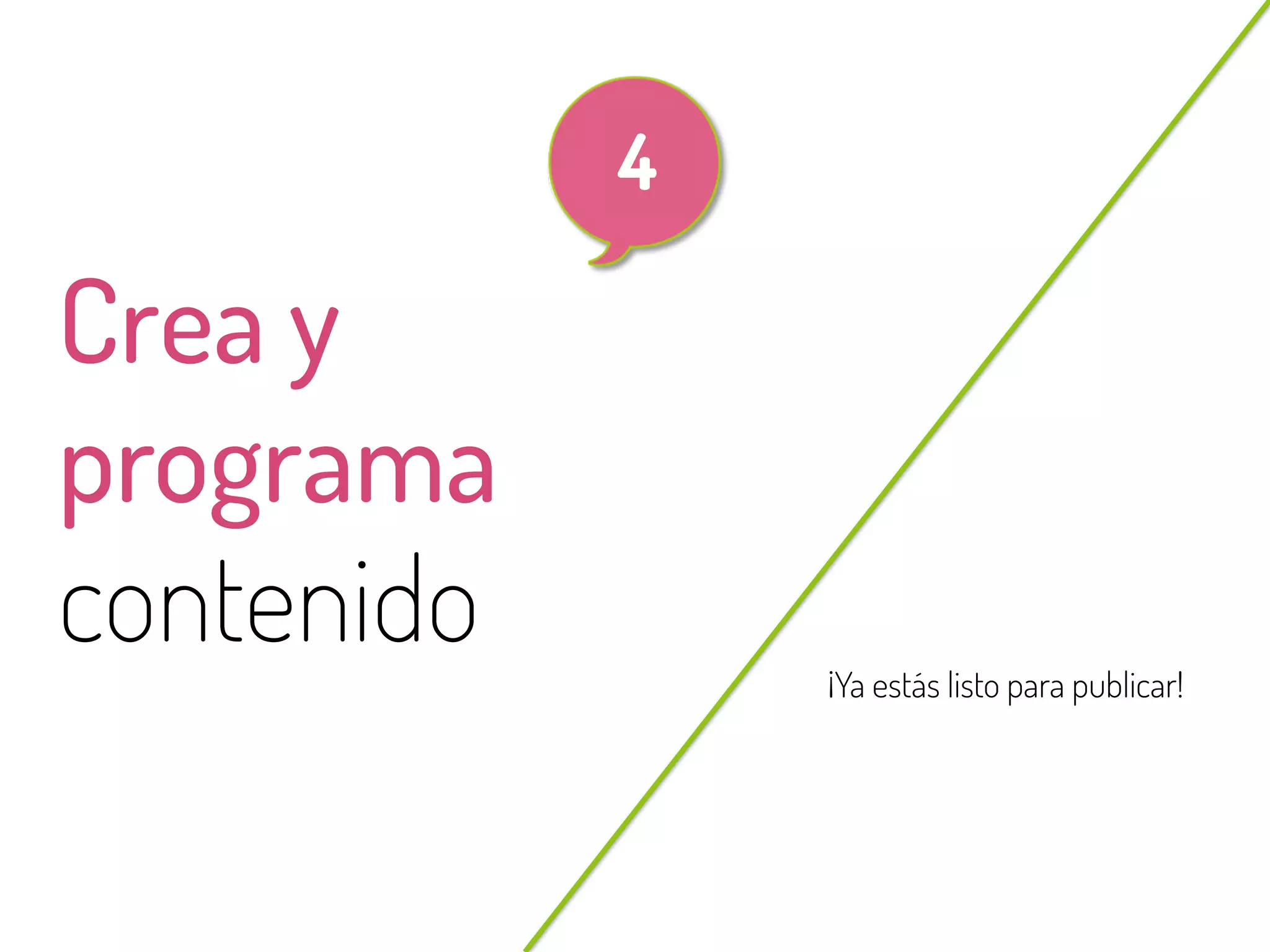 13
@beagonpoz www.beriodismo.net
Crea y
programa
contenido ¡Ya estás listo para publicar!
4
 