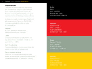 63
Sistema de cores
Cada uma de nossas cores são singulares e
têm identiﬁcações próprias que as deﬁnem.
O uso correto das cores institucionais do
Buscapé Company é fundamental para gerar
reconhecimento por todos os nossos públicos.
Sendo assim, siga sempre as especiﬁcações ao
lado para cores em Pantone®
, CMYK, RGB e
Html na reprodução de todas as peças
de comunicação.
Pantone®
As cores devem ser reproduzidas,
preferencialmente, em Pantone®
.
CMYK
Caso a reprodução em cores Pantone®
não
seja possível, será necessário simulá-las em
quadricromia – CMYK.
RGB / Hexadecimal
Para visualização em monitores de vídeo, são
usadas escalas RGB ou hexadecimal.
Outros sistemas de cores
Em outras formas de reprodução, as cores
podem ser obtidas por aproximação visual com
uma escala Pantone®
na referência Coated (C).
Preto
Black
Html #000000
R 000 G 000 B 000
C 000 M 000 Y 000 K 100
Vermelho
Pantone® 485 C
Html # ED1C24
R 237 G 028 B 036
C 000 M 100 Y 100 K 000
Cinza
Pantone® 5635 C
Html #94A596
R 148 G 165 B 150
C 034 M 010 Y 033 K 020
Amarelo
Pantone® 116 C
Html #FFCB05
R 255 G 205 B 005
C 000 M 014 Y 100 K 000
Compartilhar > Regras de Aplicação > Sistema de cores
 