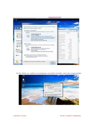 CAMTASIA STUDIO DAYAN ELIZABETH ZAMBRANO
14. Por último se verifica si el programa se instaló con éxito para ello lo ejecutamos.
 