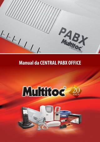 Manual da CENTRAL PABX OFFICE
 