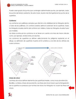 COLEGIO DE INGENIEROS DEL PERU
CONSEJO DEPARTAMENTAL ANCASH-CHIMBOTE
CURSO: AUTOCAD CIVIL 3D
2010
INSTRUCTOR: ING. JULIO E...