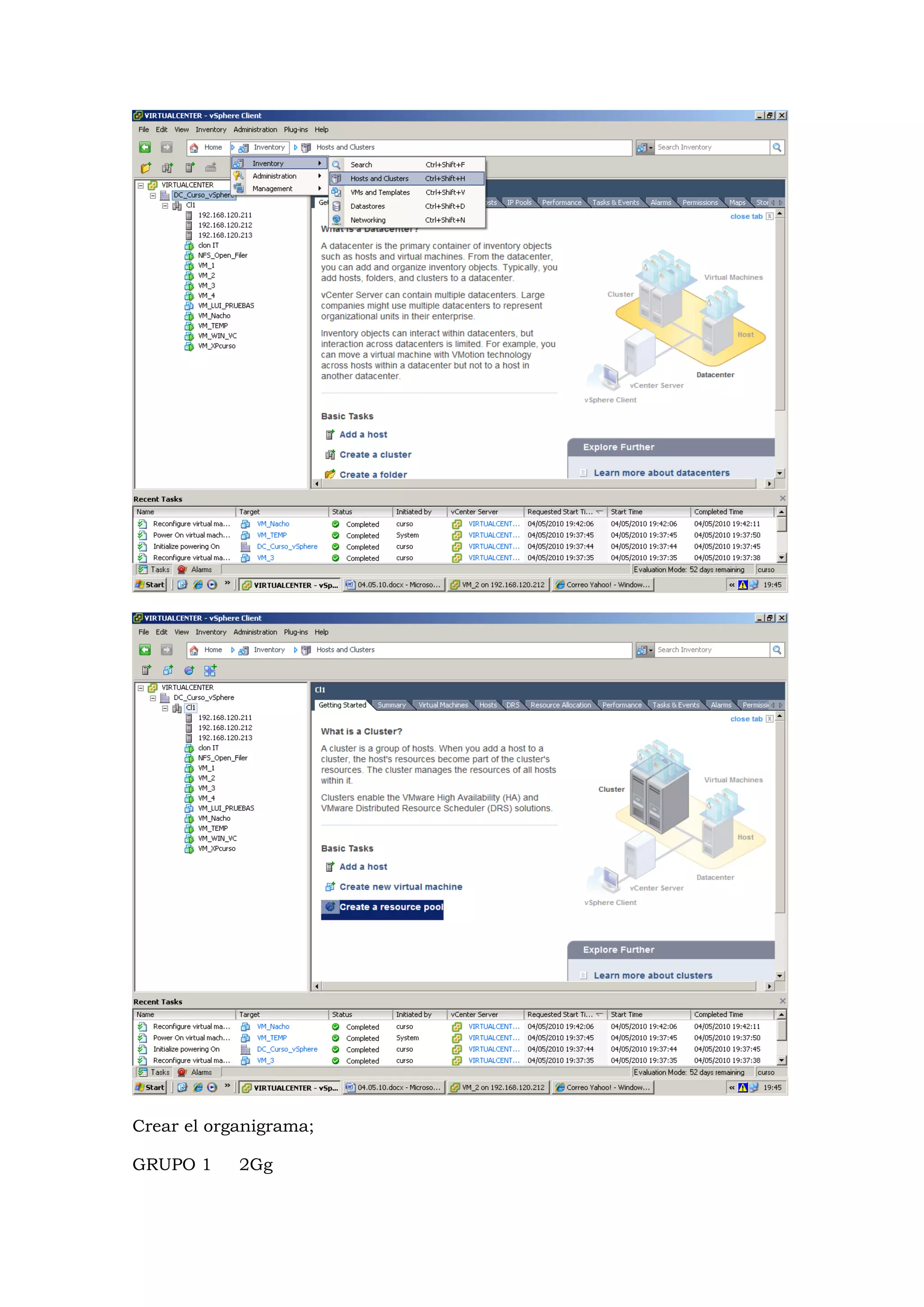 Crear el organigrama;

GRUPO 1     2Gg
 