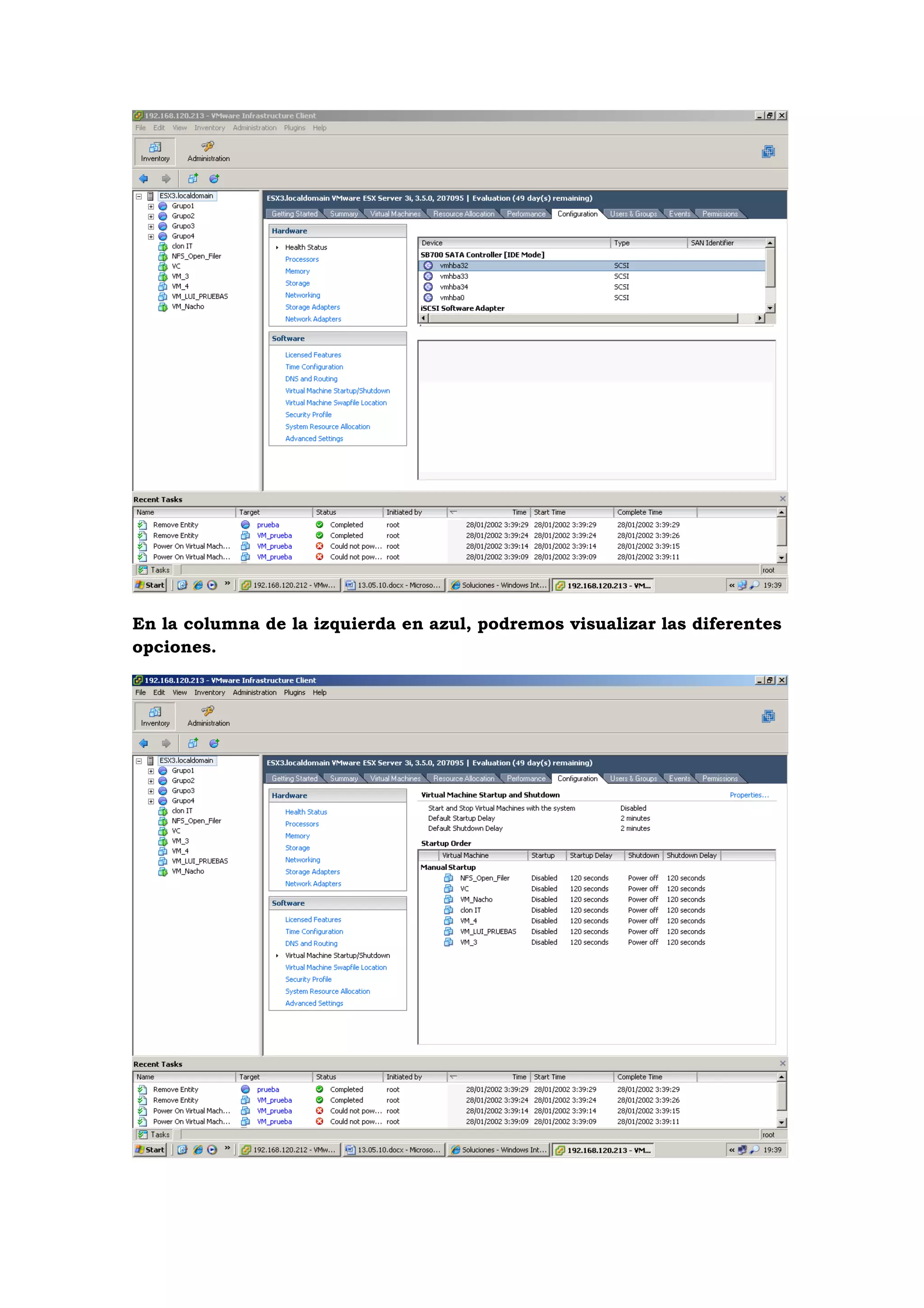 En la columna de la izquierda en azul, podremos visualizar las diferentes
opciones.
 