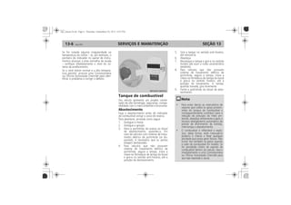 SERVIÇOS E MANUTENÇÃO13-6 SEÇÃO 13
Tanque de combustível
Abastecimento
 