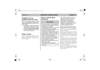 SERVIÇOS E MANUTENÇÃO13-10 SEÇÃO 13
Balanceamento das rodas
Rodas e pneus
Exame da pressão dos pneus
 