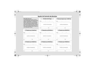Camaro.book Page 1 Friday, August 23, 2013 10:10 AM
A Concessionária deverá carimbar e assinar o
quadro correspondente a cada revisão que efetuar,
indicando a quilometragem, o nº da Ordem de
Serviço e a data em que o serviço foi executado.
Caso o veículo pertença ao programa exclusivo
para frotas e/ou locadoras de veículos, consulte o
Para maiores informações, entre em contato com
uma concessionária Chevrolet.
 