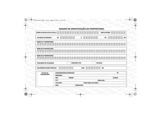 Camaro.book Page 5 Friday, August 23, 2013 10:10 AM
NÚMERODEIDENTIFICAÇÃODOVEÍCULO
CNPJ
 