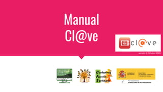 Manual
Cl@ve
versión 1. Octubre 2020.
 