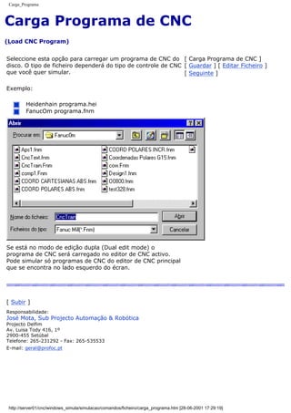 Carga_Programa
Carga Programa de CNC
(Load CNC Program)
Seleccione esta opção para carregar um programa de CNC do
disco. O tipo de ficheiro dependerá do tipo de controle de CNC
que você quer simular.
Exemplo:
Heidenhain programa.hei
FanucOm programa.fnm
[ Carga Programa de CNC ]
[ Guardar ] [ Editar Ficheiro ]
[ Seguinte ]
Se está no modo de edição dupla (Dual edit mode) o
programa de CNC será carregado no editor de CNC activo.
Pode simular só programas de CNC do editor de CNC principal
que se encontra no lado esquerdo do écran.
[ Subir ]
Responsabilidade:
José Mota, Sub Projecto Automação & Robótica
Projecto Delfim
Av. Luisa Tody 416, 1º
2900-455 Setúbal
Telefone: 265-231292 - Fax: 265-535533
E-mail: geral@profoc.pt
http://server01/cnc/windows_simula/simulacao/comandos/ficheiro/carga_programa.htm [28-06-2001 17:29:19]
 