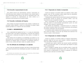 Apostila Coleta Seletiva2.qxd           20.11.03     19:32    Page 50




                                                                                                                                                                   Coleta Seletiva e Reciclagem de Excedentes Industriais


        7.2.6 Consulta à representação do setor                                                                           7.3.1.1 Separação em relação à composição

        Uma grande parcela das representações setoriais15 (associações ou                                                  Consiste em segregar os excedentes sólidos secos (plásticos, metais, papel,
     sindicatos) possui ações voltadas ao setor ambiental. Uma consulta rápida a                                        papelão, vidro etc.) dos excedentes sólidos úmidos (restos de alimentação,
     estas representações poderá fornecer uma série de informações úteis a sua                                          borras etc.), conforme definido no item 3.2.3.
     empresa no processo de implementação da coleta seletiva ou a                                                          É adequada para aquelas empresas que possuem pequenas quantidades ou
     destinação/comercialização dos excedentes sólidos.                                                                 periodicidade elevada de geração de excedentes sólidos e que irão
                                                                                                                        encaminhá-los para os programas municipais.
        7.2.7 Consulta a Instituições de Pesquisa                                                                          Possui a desvantagem de não agregar valor aos excedentes sólidos, os
                                                                                                                        quais não podem ser comercializados separadamente; porém, tem como
       Vários institutos de pesquisa desenvolvem ações voltadas à reutilização de
                                                                                                                        vantagem, custo reduzido de implementação.
     excedentes sólidos industriais, visando sua reintrodução na própria cadeia
                                                                                                                           Caso adotada esta metodologia, o responsável precisa ter a atenção de
     produtiva geradora ou a criação de uma nova atividade.
                                                                                                                        não misturar excedentes sólidos secos ou úmidos classificados como perigosos
                                                                                                                        com aqueles classificados como não perigosos.
        7.3 FASE 3 – IMPLEMENTAÇÃO
                                                                                                                           Os excedentes sólidos resultantes desta separação devem ser encaminhados
                                                                                                                        para centrais de triagem, a fim de que seja efetuada uma separação mais
        Com o cumprimento dos requisitos das Fases 1 e 2, ou seja, do conhecimento
                                                                                                                        criteriosa visando à comercialização.
     da situação atual e dos dados de planejamento, é fornecida uma seqüência
     de ações para a elaboração do projeto de coleta seletiva e reciclagem de
                                                                                                                          7.3.1.2 Separação em relação à categoria
     materiais.
        Cada empresa terá de estabelecer sua metodologia, que poderá vir a ser
     diferenciada entre os excedentes sólidos em função de fatores de mercado, de                                           Consiste em segregar os excedentes sólidos em categorias independentes,
     imposição de requisitos legais ou normativos, de quantidade gerada etc.,                                           utilizando código de cores para cada recipiente, conforme orientação das
     tendo em vista a análise dos fatores citados nos capítulos anteriores.                                             fichas dos produtos mostrados no Capítulo 6.
                                                                                                                            É adequada para aquelas empresas que possuem grandes quantidades
        7.3.1 Da definição da metodologia a ser aplicada                                                                geradas ou periodicidade estável, ou ainda aquelas que dispõem de espaço
                                                                                                                        para o armazenamento.
        Esta é a fase mais importante do projeto, pois todas as ações derivam deste                                         Possui a vantagem de agregar valor aos excedentes sólidos, os quais não
     item. Existem basicamente duas metodologias que podem ser adotadas, quais                                          podem ser comercializados separadamente; porém, têm a desvantagem do
     sejam:                                                                                                             custo elevado de implementação em função da aquisição de contêineres
                                                                                                                        específicos para cada tipo de excedente sólido.
        15
             Para informações sobre representações setoriais, consultar, no site da Fiesp/Ciesp, a Bolsa de Resíduos,

     no campo Links de Interesse do site www2.ciesp.org.br/bolsa/index2.htm:




                                                             50                                                                                              51
 