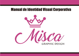 Manual de Identidad Visual Corporativa
 