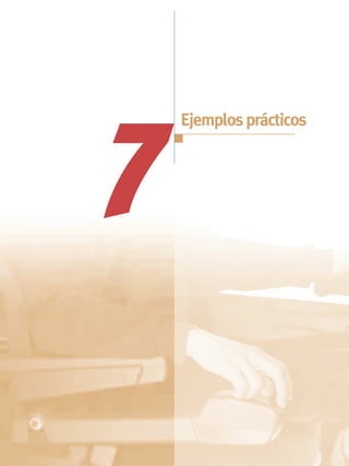 7
    Ejemplos prácticos
 