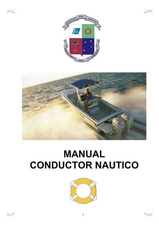 1
MANUAL
CONDUCTOR NAUTICO
 