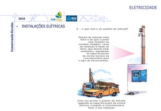 ELETRICIDADE
• INSTALAÇÕES ELÉTRICAS
 