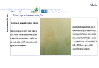 CIVIL
Pinturas problemas e soluções
 