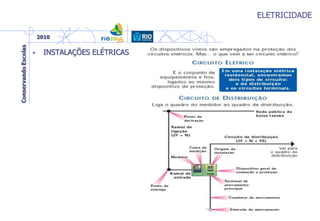 ELETRICIDADE
• INSTALAÇÕES ELÉTRICAS
 