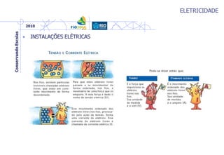 ELETRICIDADE
• INSTALAÇÕES ELÉTRICAS
 