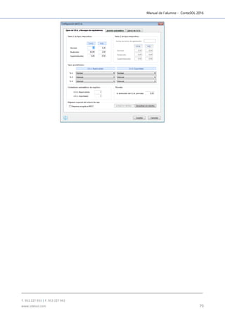 Manual de l´alumne - ContaSOL 2016
T. 953 227 933 | F. 953 227 942
www.sdelsol.com 70
 