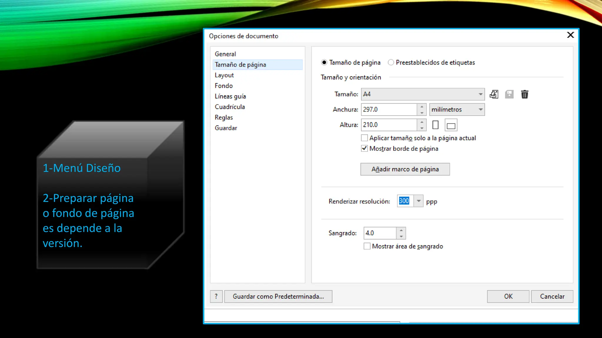 1-Menú Diseño
2-Preparar página
o fondo de página
es depende a la
versión.
 