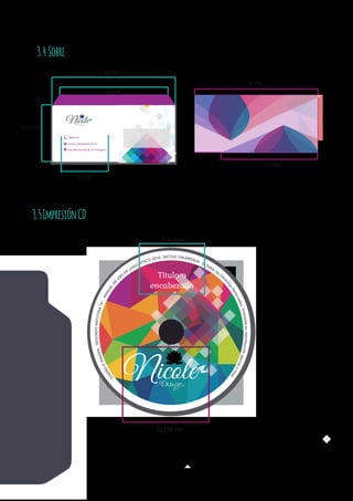 3.4Sobre
universe_inﬁnityang@outlook.com
(02)3132-132
Alonso Mercadillo OE2-06 y Av. 10 de Agosto
Nicole
23 cm
8,24 cm
12,02 cm
2,5 cm
23 cm
20 cm
3.5ImpresiónCD
5,2213 cm
5,1359 cm
DISEÑO
EIMAGEN.SEGUNDOMATUTINA“A”.MANUAL
DE
U
SO
DE
LOGO. ITSCO 2016. NICOLE GALÁRRAGA. ©
Todos los
D
e
rechos
Reservados.Prohibidasureproducciónparcialototal
Nicole
Título o
encabezado
 