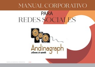 MANUAL DE IDENTIDAD CORPORATIVA | 2020
PARA
REDES SOCIALES
MANUAL CORPORATIVO
 