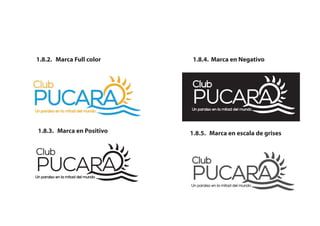 1.8.5. Marca en escala de grises
1.8.2. Marca Full color
1.8.3. Marca en Positivo
1.8.4. Marca en Negativo
 