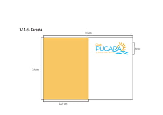 1.11.4. Carpeta
45 cm
22,5 cm
33 cm
3cm
 