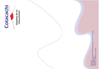 Orgullosodeser
Cotacacheño!!
 