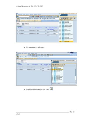 En este caso es sobrantes.




           Luego contabilizamos ( ctrl.+ s )




______________________________________________________________
 