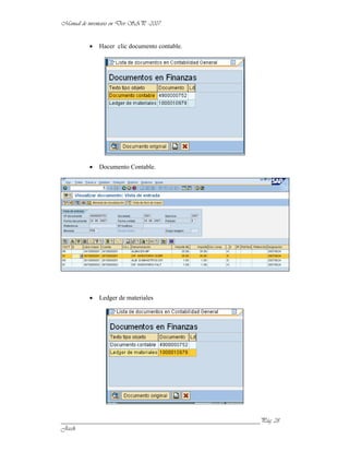 Hacer clic documento contable.




           Documento Contable.




           Ledger de materiales




______________________________________________________________
 