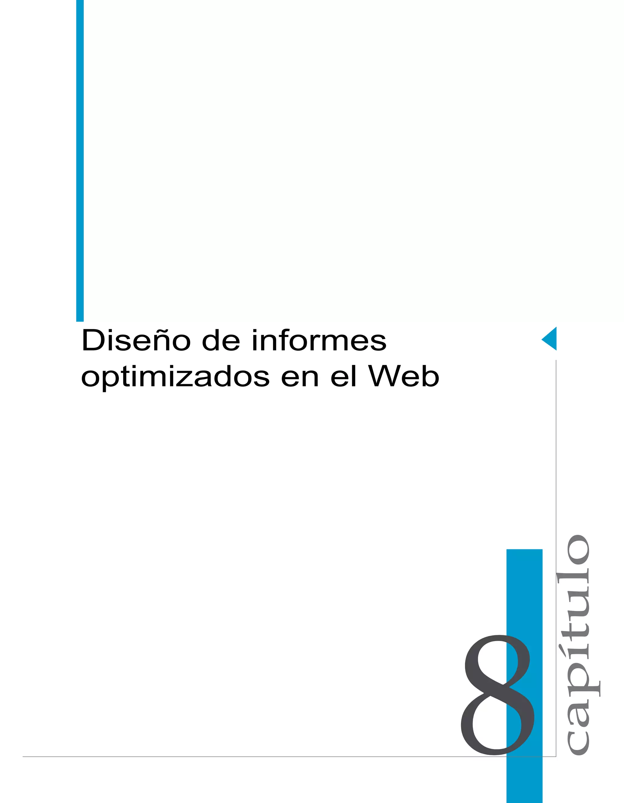 capítulo 
Diseño de informes 
optimizados en el Web 
 