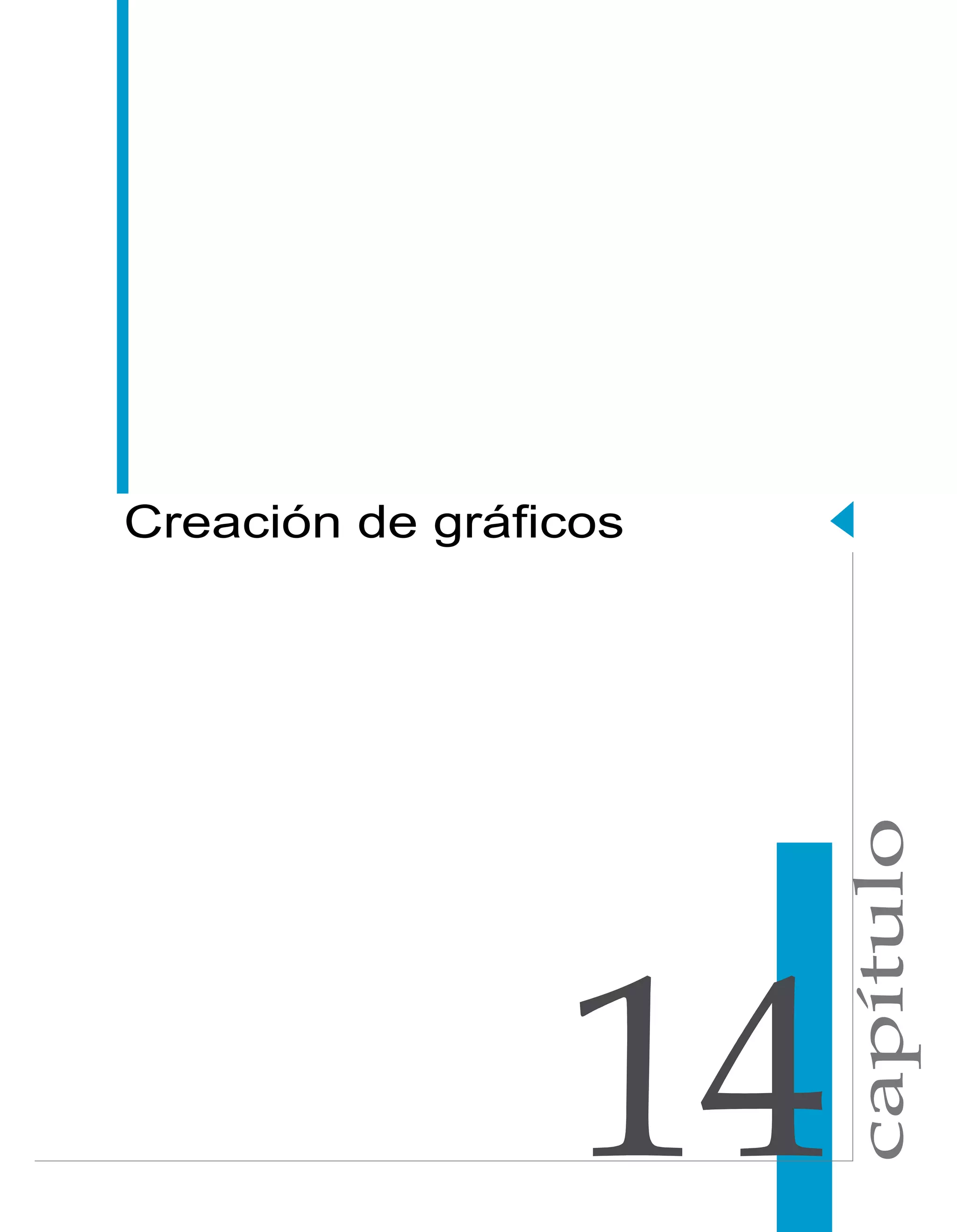 capítulo 
Creación de gráficos 
 