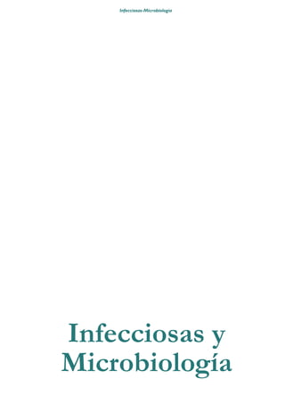 Infecciosas y
Microbiología
Infecciosas-Microbiología
 