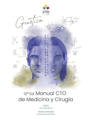 .t~
..~
Grupo
eTO
Editorial
12° Ed. Manual CTO
de Medicina y Cirugía
Autora
Sara Calleja Antolín
Director de la obra
Fernando de Teresa Galván
 