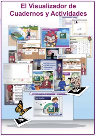 El Visualizador de
Cuadernos y Actividades
                                  [tt-·;:l - . _. _. ~
                                  c;=- ZJ   -:::::




  __ ... _ _ "'-----'-'-i
                                                         -
  R Esquema                            ~.:= ~                     -'-    ~

      ~
                                                         ~        J.    -:--_
                                                         -!- - - - -!-.


                                                          .
                                                     ,   '":"_-    • •
                                                                  -- ---
                                                •        -~
                                                          -         - -.
                                                                  .!... ..!.
                                                                   -




              : .
              ·-
              •
              •
              •
              •
              •
              •




                    Los Angulos
 