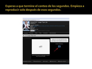 Esperas a que termine el conteo de los segundos. Empieza a reproducir solo después de esos segundos.