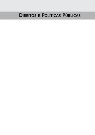 Direitos e Políticas Públicas
 