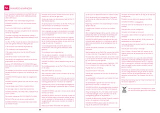 54 55
WAARSCHUWINGEN
ALLE WAARSCHUWINGEN EN INSTRUCTIES OP
HET PRODUCT ZIJN IN DEZE GEBRUIKSAANWIJ-
ZING VERTAALD.
BELANGRIJK—Voor toekomstige naslag bewaren.
WAARSCHUWING: Uw kind nooit zonder toezicht
achterlaten.
Houd uw kind altijd binnen uw gezichtsveld.
Een ledikantje is pas klaar voor gebruik als de sluitmecha-
nismes zijn vergendeld.
Controleer zorgvuldig of de sluitsystemen volledig in
elkaar grijpen voordat het uitgevouwen ledikantje wordt
gebruikt.
Uw Pack ’N Play, inclusief de zijrails en het bodemkussen,
moet vóór gebruik helemaal in elkaar gezet zijn.
• De bovenrail moet helemaal vergrendeld zijn.
• De middenspil moet vergrendeld zijn.
• De matras moet plat en met de Velcro© banden
vastgezet zijn.
Gebruik het product nooit zonder matras.
Gebruik altijd de meegeleverde matras met de bevesti-
gingsmiddelen aan de onderkant.
Gebruik, OM VERSTIKKING TE VOORKOMEN geen
extra zaken als watermatras of hoofdkussens in de speel-
ruimte.
Dit reisbedje wordt verkocht met een harde basismatras,
speciaal ontwikkeld om gevaar voor verstikking te voor-
komen.
WAARSCHUWING: gebruik alleen de meegeleverde
matras.
WAARSCHUWING: gebruik niet meer dan één matras
in het bedje.
Normale lengte matras 950mm, breedte 650mm.
Uw kind tegen vallen en ander letsel beschermen.
WAARSCHUWING: HET KIND NIET ZONDER TOE-
ZICHT LATEN.
Dit product voldoet aan EN12221:2008, EN716:2008.
De Pack’N Play kan ook als box worden gebruikt.
WAARSCHUWING: Voorwerpen altijd buiten bereik
van kinderen houden.
54 55
Het doorgestreepte vuilnisbaksymbool geeft
aan dat het product gerecycled moet worden.
NL
Verwijder het accessoire wanneer het kind zich op kan
trekken en in de box kan gaan staan.
Anders dan bedjes met stijve zijkanten heeft de Pack ’N
Play flexibele zijkanten.
Als gevolg daarvan is de matras van de Pack ’N Play spe-
ciaal ontworpen om verstikking te voorkomen.
De laagste stand van de matras is de veiligste.
Het is belangrijk de wieg en de steunbuizen te verwijde-
ren voordat ledikantje/box met de matras in zijn laagste
stand wordt gebruikt
Staak het gebruik van het bedje wanneer het volgende
waar is voor uw kind: wanneer het kind kan zitten, knie-
len of zichzelf omhoog kan trekken, of meer dan 6,5 kg
weegt of ouder dan 3 maanden is.
Uw box/draagbare bedje, inclusief de zijrails en het
bodemkussen, moet vóór gebruik helemaal in elkaar
gezet zijn.
De middenspil moet vergrendeld zijn.
Om de wieg te verwijderen: verwijder de overtrek,
maak eerst 4 drukknoppen en 4 haken los, maak daarna
8 clips van zijrails en 2 buizen los.
WAARSCHUWING: Gebruik bedje/box/wieg niet zon-
der basis.
De hoofdbestanddelen van de Pack N’Play zijn het frame
en de matras.
Alle andere delen zijn accessoires.
Alle accessoires moeten worden verwijderd als de wieg
niet wordt gebruikt.
Waarschuwing: let op het risico van open vuur en
andere sterke warmtebronnen, zoals elektrische staafver-
warming, gashaarden etc. in de buurt van bedje/box.
Inspecteer het product op beschadigde bevestigingsmid-
delen, losse aansluitingen, ontbrekende delen of scherpe
randen.
WAARSCHUWING: Laat niets in de box dat als hulp bij
klimmen kan dienen.
Waarschuwing: laat niets in het bedje of plaats het
bedje niet dichtbij andere voorwerpen waaraan de baby
zich kan optrekken of dat een gevaar van verstikking of
wurging inhoudt, zoals touwen, koorden van luxaflex of
gordijnen etc.
Altijd op een platte, horizontale vloer gebruiken.
Uit de buurt van slepende koorden en snoeren houden.
Mocht de gevoerde rand opengespleten of doorgebe-
ten zijn zodat de vulling bloot ligt, de Pack ’N Play niet
gebruiken.
Regelmatig controleren of de vergrendelingen en beves-
tigingen veilig zijn.
In opgevouwen toestand uit de buurt van kinderen
opslaan.
Alle montagebevestigingen dienen goed te worden vast-
gedraaid daar delen van het lichaam of de kleding vast
kunnen komen te zitten met gevaar voor wurging.
Waarschuwing: gebruik het bedje niet als er een
onderdeel kapot, gescheurd is of ontbreekt en gebruik
alleen reserveonderdelen die zijn goedgekeud door de
fabrikant.
Gebruik aanvullende onderdelen van de fabrikant of
distributeur.
Staak het gebruik van de Pack‘N Play wanneer het kind 86
cm lang is, meer dan 14 kg weegt of eruit kan klimmen.
Om letsel door vallen te voorkomen, als het kind in staat
is uit het product te klimmen, moet het product niet lan-
ger voor dat kind worden gebruikt.
Dit bedje (waarvan de lengte minder of gelijk dan 1100
mm is) is bestemd voor kinderen jonger dan 3 jaar.
Mogelijk letsel van verstrikking.
Zorg dat de baby er niet bij kan.
Gebruik geen accessoires die niet door de fabrikant zijn
aanbevolen.
De aankleedtafel is niet geschikt voor kinderen die meer
dan 11 kg wegen.
De aankleedtafel is geschikt voor een kind vanaf de
geboorte tot maximaal 12 maanden oud.
WAARSCHUWING: de aankleedtafel altijd verwijderen
voordat u het kind in de Pack ‚N Play of het bedje zet.
Wieg met bergruimte: Als u het kindje zonder toezicht
in het bedje laat liggen, zorg er dan altijd voor dat de
opbergopening gesloten en vergrendeld is.
Verwijder de elektronische module/ Draaiend muziekmo-
biel als u de wiegmand uit het bed haalt.
WAARSCHUWING: gebruik alleen de trilfunctie in de
wieg, als de speelruimte wordt gebruikt.
Verwijder de trilmodule altijd uit de wieg, als de wieg niet
wordt gebruikt.
Modellen met een elektronisch apparaat met trilling:
WAARSCHUWING: wurgingsgevaar.
Houd het snoer van het trilapparaat uit de buurt van
kinderen.
Niet gebruiken met een verlengsnoer.
Verwijder niet het label van het koord.
De luierzak is alleen bestemd voor gebruik met de aan-
kleedtafel.
Verwijder de zak altijd uit de Pack ‚N Play wanneer de
aankleedtafel niet wordt gebruikt.
Laat jonge kinderen niet zonder toezicht in de omgeving
van het bedje spelen.
Gebruik geen extra matras in het bedje.
Graco Children`s Products heeft zich verplicht zijn bij-
drage te leveren aan de bescherming van het milieu in
de wereld.
Daarom herinneren wij u eraan dat onder de Richtlijn
2002/96/EG, de Richtlijn betreffende afgedankte elekt-
rische en elektronische apparatuur die op 13 augustus
2005 in werking trad , producten die onder de richtlijn
vallen niet langer kunnen worden verwijderd met het
gewone huisafval.
Fabrikanten zijn verplicht zulke producten aan het eind
van hun nuttige levensduur terug te nemen en daarom
voldoet Graco aan de terugnamevereisten voor alle
betrokken producten die in de Europese Unie zijn ver-
kocht.
Breng dit product terug naar een lokaal verzamelpunt als
het product afgedankt is.
 