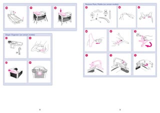 8
Diaper Organizer (on certain models)
61 62
63 64
5958 60
Rotative Music Mobile (on certain models)
69
72 7371
66 6765
68 70
3X
9
 