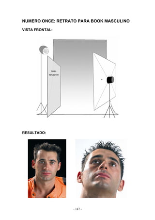 NUMERO ONCE: RETRATO PARA BOOK MASCULINO
VISTA FRONTAL:
RESULTADO:
- 147 -
 